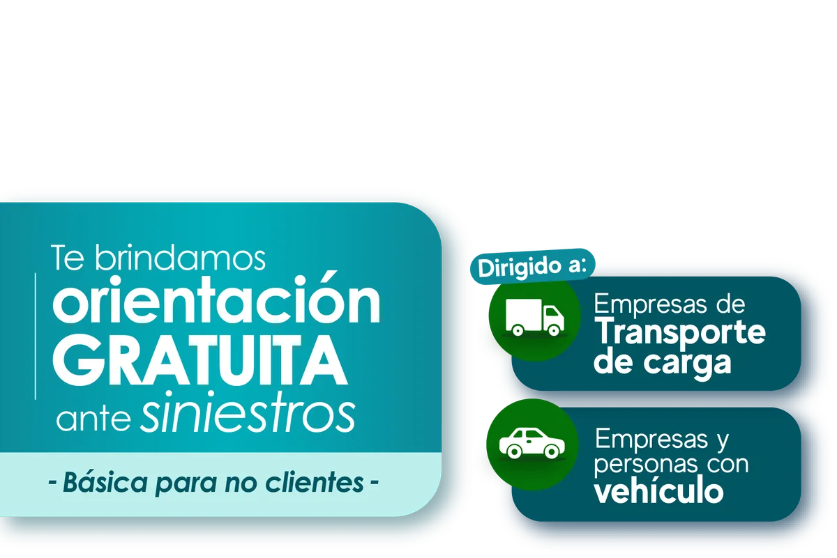 ¿Tuviste un accidente? Te brindamos orientación gratuita ante siniestros, básica para no clientes. Dirigido a empresas de transporte de carga y a empresas y personas con vehículo.